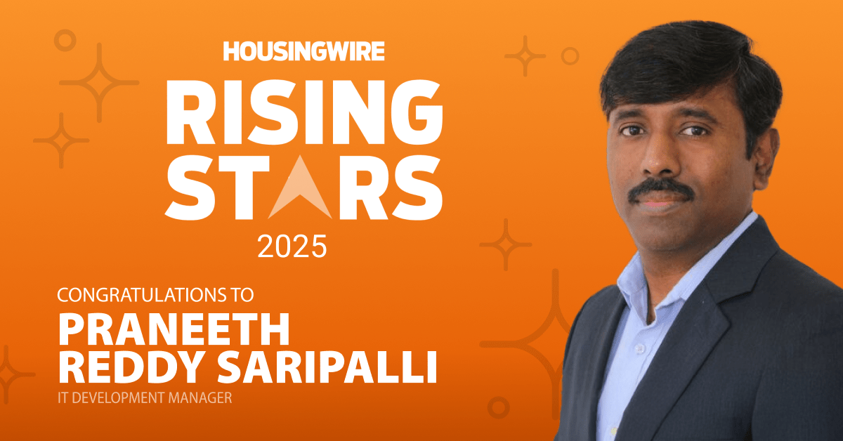 Praneeth Reddy Saripalli honored among 2025 HousingWire Rising Stars