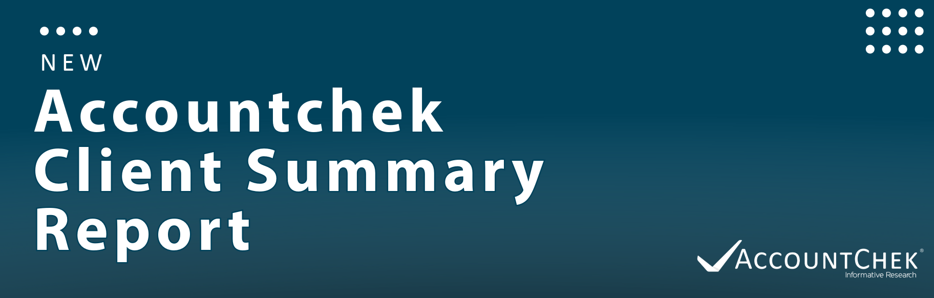 New AccountChek Client Summary Report