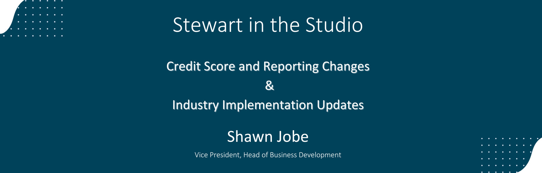 Shawn Jobe talks credit score modernization & bi-merge credit reports