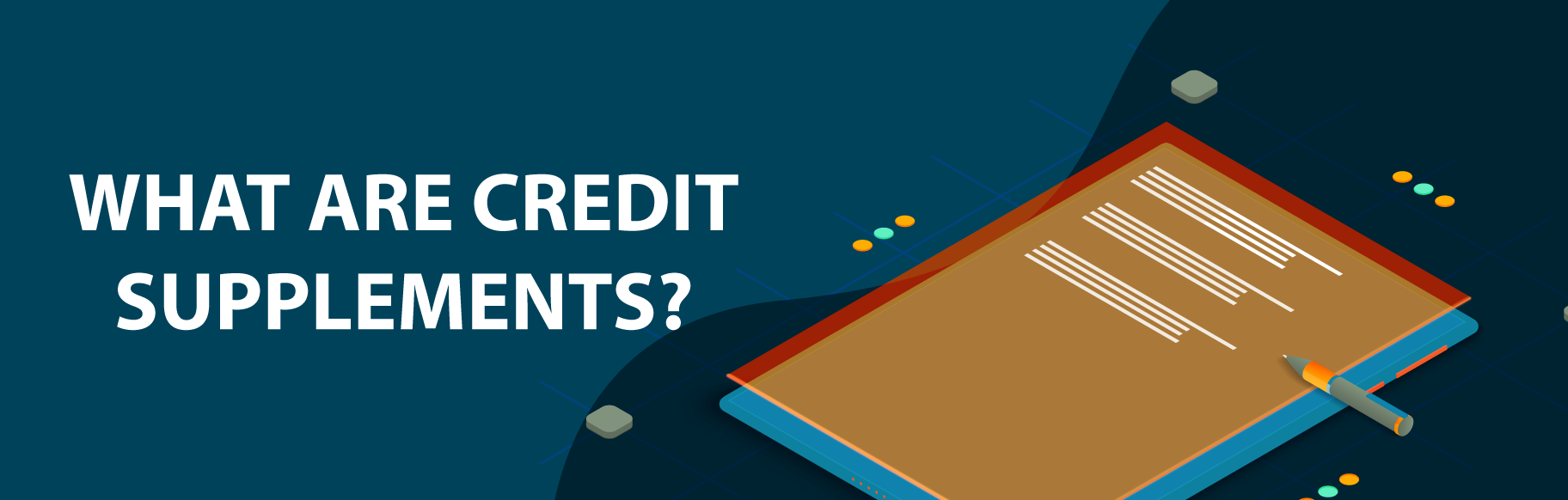 Credit Supplements Explained: Enhancing Accuracy and Speed